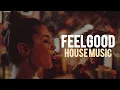 Groovy Funky Disco House | FeelGood House Music Playlist