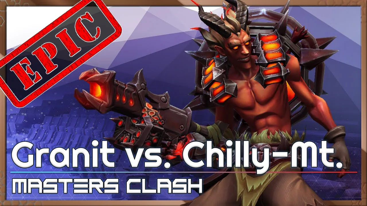 Chilly Mt. vs Granit Gaming - Masters Clash - Heroes of the Storm 2022