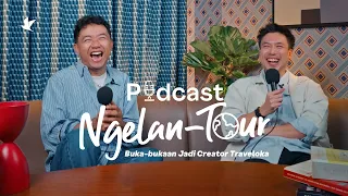 PODCAST NGELAN-TOUR: Blak-blakan Jadi Creator Traveloka