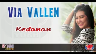 Download KEDANAN - VIA VALLEN... MP3