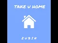 Take U Home