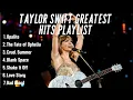 Download Lagu Taylor Swift Playlist 2025 ~ Best \u0026 Greatest Hits (Lyrics Video) MP3