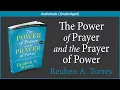 Download Lagu The Power of Prayer and the Prayer of Power | R. A. Torrey | Christian Audiobook