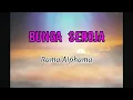 Lagu BUNGA SEROJA (LIRIK) -RAMA AIPHAMA