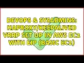 DevOps SysAdmins vrrp set up in AWS EC2 with EIP Basic EC2 3 Solutions