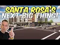 BIG Changes in Santa Rosa Ca Everything New and Coming Soon in 2025