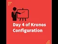 Day 4 of Kronos Configuration Exceptions