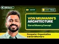 L-1 2 Von Neumann s Architecture Stored Memory Concept in Computer Architecture