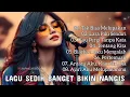 Download Lagu 💔 LAGU SEDIH GALAU BIKIN NANGIS 💔 SLOW ROCK BALLADS INDONESIA 2025