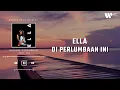 Download Lagu Ella - Di Perlumbaan Ini (Lirik Video)