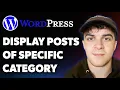 How to Display Posts of Specific Category in Wordpress Full 2025 Guide