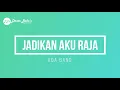 Download Lagu ADA BAND - JADIKAN AKU RAJA (KARAOKE)
