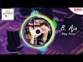 Happy Asmara - B Aja (OFFICIAL REMIX) {CYBER DJ}