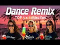 Download Lagu I Miss You 3 x TOP MIX 🔥 2025 Dance Electro Euro-Dance Limited 🤍 Ibiza Party  #sylvioremix