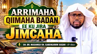 Arrimaha qiimaha badan ee ku jira jimcaha || Sh. dr. Maxamed Sh. Cabdikariim xasan حفظه الله.
