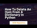 How to delete an item from a dictionary in python