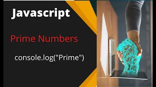 Calculate prime number from 0 to given limit Javascript For loop