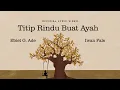 Download Lagu Ebiet G. Ade \u0026 Iwan Fals - Titip Rindu Buat Ayah (Official Lyric Video)