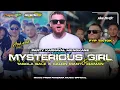 Download Lagu DJ MYSTERIOUS GIRL X TABOLA BALE X CALON MANTU IDAMAN•FYP VIRAL TIKTOK‼️•STYLE PARTY MENGKANE