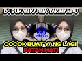 Download Lagu DJ BUKAN TAK MAMPU BREAKBEAT REMIX FULL BASS TERBARU 2021.