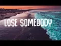 Lagu Kygo - Lose Somebody (Lyrics) ft. OneRepublic