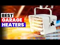 The 5 Best Garage Heaters of 2026 Get the BEST Garage Heater for WINTER