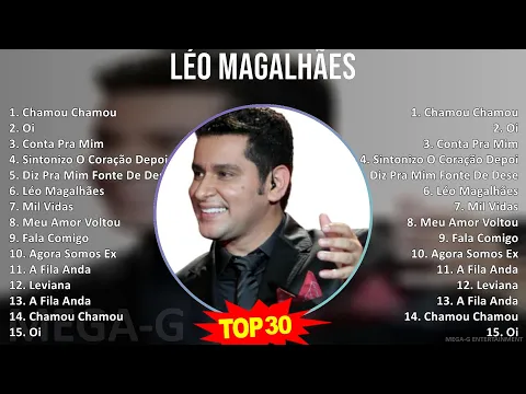 Download MP3 L é o M a g a l h ã e s 2024 MIX As Melhores (20 músicas) ~ Latin music