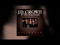 J.D. Crowe & The New South - 'Til My Dying Day (Official Audio)