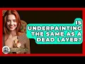 Download Lagu Is Underpainting The Same As A Dead Layer? - Inside Museum Walls