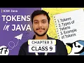 L017 Tokens in Java Class 9th ICSE Computer Applications Java