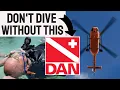 Dive Accident Insurance offered by Divers Alert Network DAN