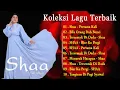 Download Lagu Shaa Full Album 2023 🎵 Seleksi Lagu Terbaik Shaa 🎵 Kumpulan Lagu Shaa Terbaru 2023 🎵 Pertama Kali