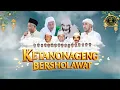Lagu 🔴KETANONAGENG BERSHOLAWAT Bersama Habib Ali Zainal Abidin Assegaf \u0026 Majelis Az Zahir