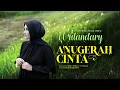 Download Lagu Wulandary - Anugerah Cinta (Official Music Video)