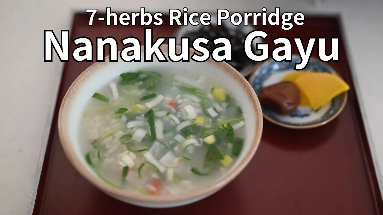 Nanakusa-gayuUsing Leftovers for a Vibrant Herbal Porridge   The Secret Recipe to Stay Fit!