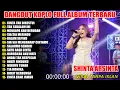 Download Lagu CINTA TAK DIRESTUI SHINTA ARSINTA FULL ALBUM TERBARU DANGDUT KOPLO TERBARU 2025 SINARE