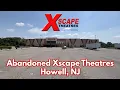 Abandoned Xscape Theatres in Howell NJ