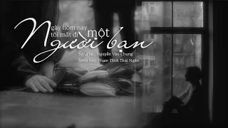 Ngày hôm nay tôi mất đi một người bạn