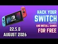 JAILBREAK YOUR SWITCH IN 5 MINS INSTALL GAMES 22 5 0 AUGUST 2026 EN