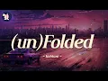 Download Lagu Kehlani - (un)Folded | Lyrics