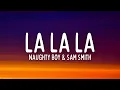 Download Lagu Naughty Boy \u0026 Sam Smith - La La La (Lyrics)