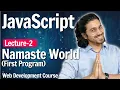 Javascript - First Program Namaste World Lecture 2 Web Development Course