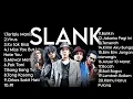 Lagu Kumpulan Lagu Slank | Lagu SLANK Full Album 2023