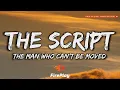 Download Lagu The Script - The Man Who Can't Be Moved 🔥Lyrics🔥