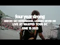Download Lagu four year strong | heroes get remembered, legends never die - live at dc vans warped tour 2025