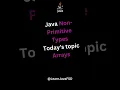 Arrays in Java Non-Primitive Data Types Explained with Examples