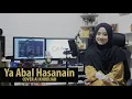 Download Lagu Ya Abal Hasanain | Cover Ai Khodijah