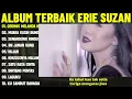 GERIMIS MELANDA HATI - ERIE SUZAN FULL ALBUM TERBAIK (LIRIK VIDEO) MUARA KASIH BUNDA - DANGDUT LAWAS