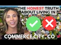 Why People Are LEAVING Commerce City Colorado No One Talks About This