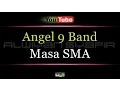Download Lagu Karaoke Angel 9 Band - Masa SMA